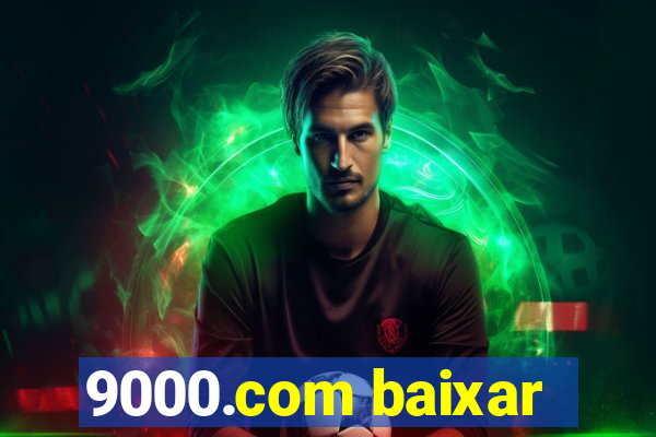 9000.com baixar